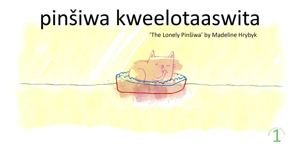 Cover of pinšiwa kweelotaaswita 'The Lonely Pinšiwa' written and illustrated by Madeline Hrybyk.
