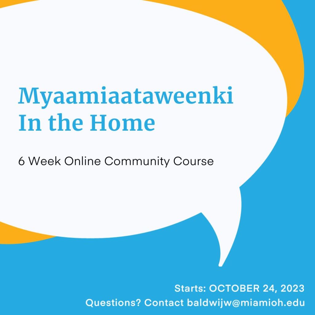Myaamiaataweenki in the Home - 6 Week Online Community Course